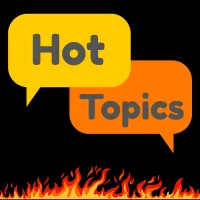 The words hot topics in speech bubbles with fire on the bottom